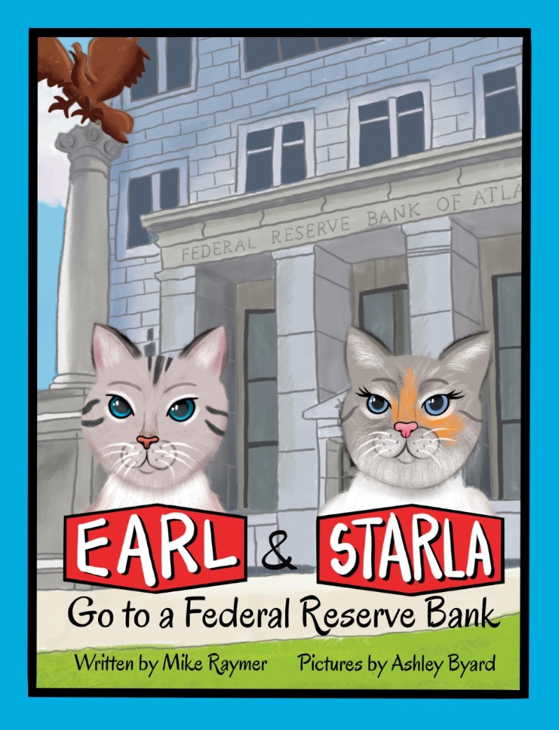 Earl and Starla Go to a Federal Reserve Bank